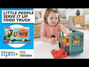 Little People Serve it Up Food Truck from Fisher-Price | Preschool Toy Review