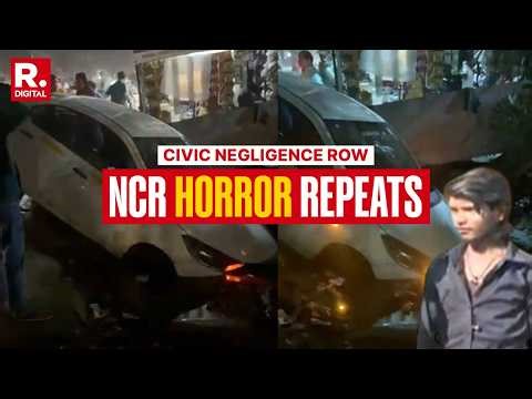 Delhi NCR: Car Plunges Into Open Drain In Noida Sector 70 Amid Growing Safety Concerns