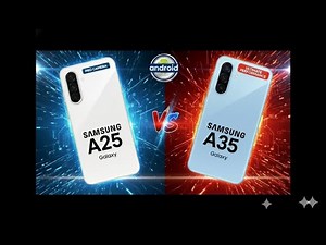 Samsung A25 vs A35 – Full Comparison! Which One Should You Buy in 2025?