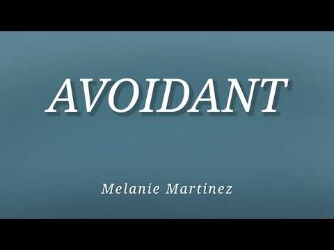 Melanie Martinez - AVOIDANT (Lyrics)