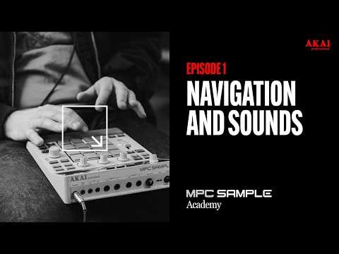 Getting Started with MPC Sample | Navigation and Sounds