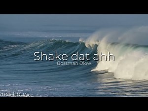 Bossman Dlow - Shake dat ahh (clean + lyrics) V:2