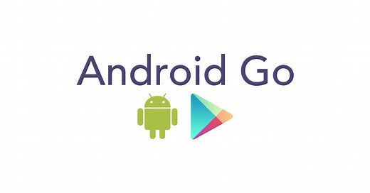 面向低端手机的 Android Go：优势和主要变化