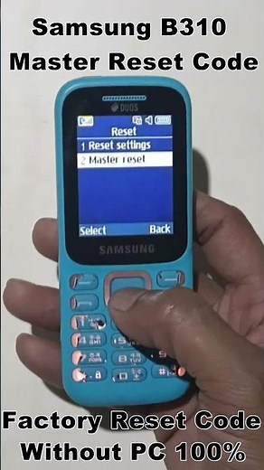 Samsung B310 Master Reset Code | Samsung B310 Hard Reset Code | Samsung B310 Factory Reset Code