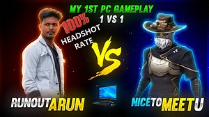 43K views · 3.1K reactions | MY PC GAMEPLY 1VS1 WITH 100% HEADSHOT RATE|| RUN OUT ARUN VS NICE 2 MEET U || RUN GAMING TAMIL | Run Gaming | Facebook