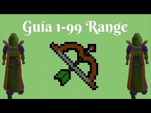[OSRS] 1-99 Range Guía Eficiente (2018 Español)
