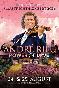 André Rieu - Power of Love (Maastricht-Konzert 2024) | Cinestar