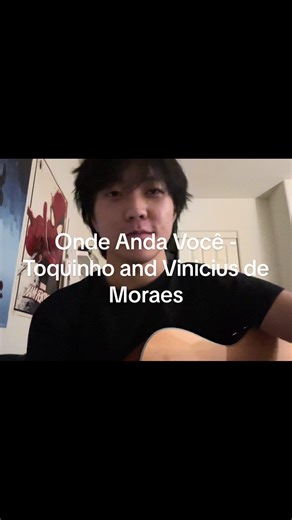 onde ande você - Toquinho and Vinicius de Moraes // I’m sorry in advance for the bad portugese 😭 #ondeandavocê #brazil #bossanova #guitar #cover