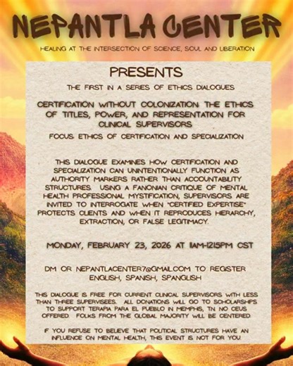 🛎️🛎️Donation-Based Ethics Dialogue (Non-CEU). Pay what you can! 🛎️🛎️ First in a series hosted by Grace Duarte de Baker, LCSW, Founder of Nepantla Center. Certification Without Colonization The Ethics of Titles, Power, and Representation Many of us were taught that more certifications or finding a "niche" automatically means better, safer, or more ethical care. But what if that isn’t always true? This donation-based, virtual ethics dialogue invites supervisors, educators, and clinicians to pa