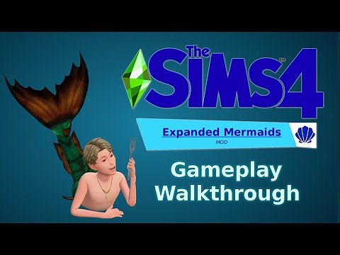 The Sims 4: Expanded Mermaids Mod Walkthrough