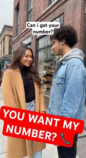 Can i get your number? 😏