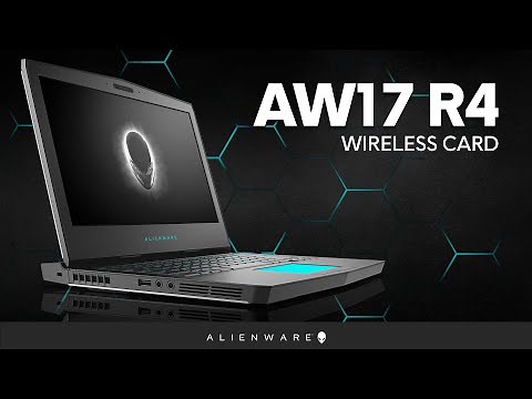 Alienware 17 R4: Upgrade/Replace Wireless Card