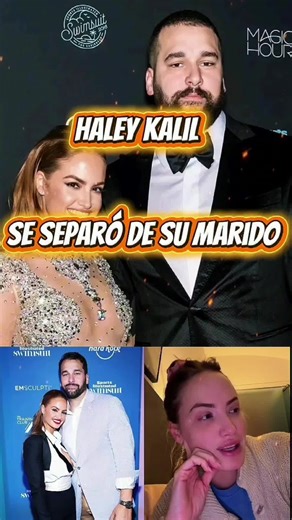 haley kalil se separo de su marido#haleykalil p