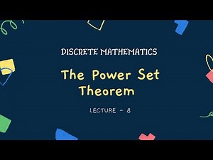 #8(The Power Set Theorem) Discrete Mathematics
