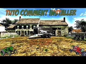 [TUTO] COMMENT INSTALLER UN MOD SUR FARMING SIMULATOR 2017