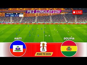 🔴Haiti vs Bolivia | FIFA World Cup 2026 Full Match | Pes Gameplay | 4K60 |