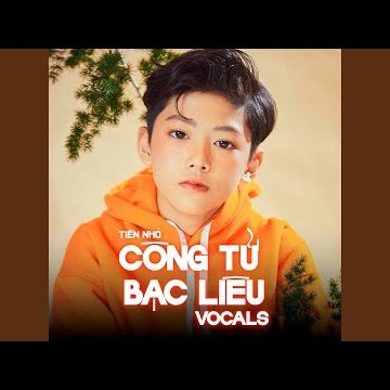 Công Tử Bạc Liêu (Vocals)