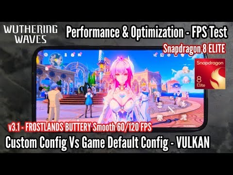 Wuthering Waves v3.1 - Frostlands Performance & Optimization Test CUSTOM CONFIG Vs Default - Vulkan