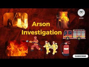 Fire Can Lie… But Science Doesn’t | Arson Investigation Basics - Forensic Science - AFRS