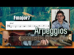 Arpeggios - a bass tutorial