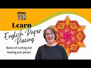 The quilt technique that changed everything! Learn the basics of English Paper Piecing - EPP Part 1