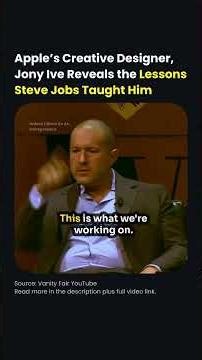 Apple’s Jony Ive Reveals How Steve Jobs Built Iconic Products By Saying No!