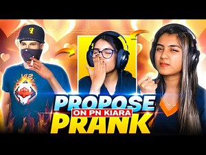 PROPOSE PRANK ON PN KIARA 😍 FACE REVEAL 😮 - FREE FIRE