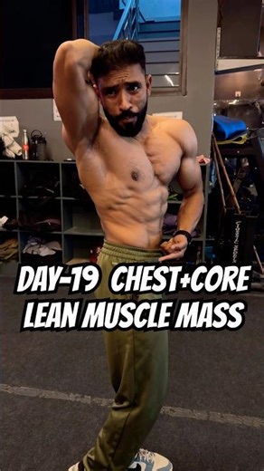 Day 19 — Chest + Core | Lean Muscle Mass Series 🔥 #shorts