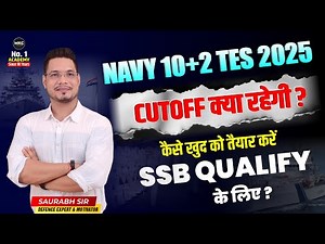 NAVY 10+2 B.TECH SSB 2025 | Navy TES SSB Cutoff Marks 2025 | Navy TES SSB Preparation - MKC