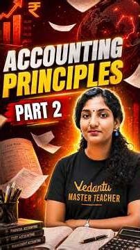 Accounting Principles Part 2 -By Ishwarya ma’am #shorts #accountancy #ytfeatures