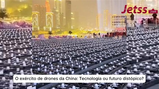 O exército de drones da China: Tecnologia ou futuro distópico?