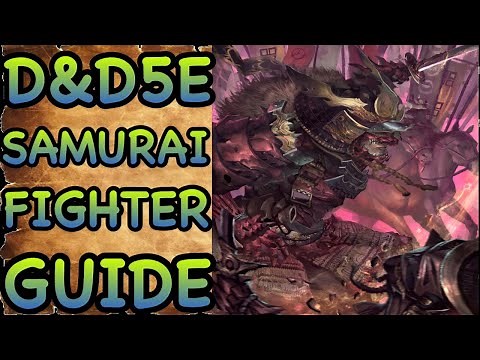 D&D5E: SAMURAI FIGHTER GUIDE