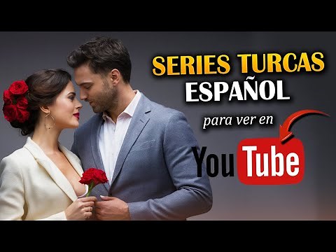 The 20 Best Turkish Series in Spanish to Watch on YouTube