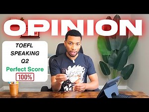 TOEFL Speaking Question 2 (Sample answer included)