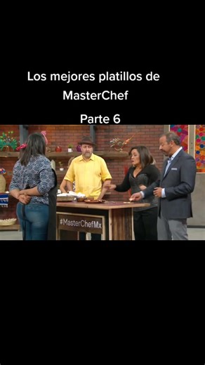 Los mejores platillos de MasterChef México