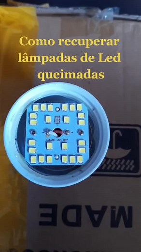Como recuperar lâmpadas de LED queimadas