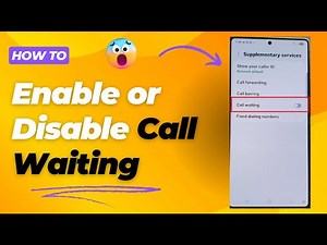 📲 How to Enable or Disable Call Waiting on Galaxy S25/S25+/Ultra 📶📴