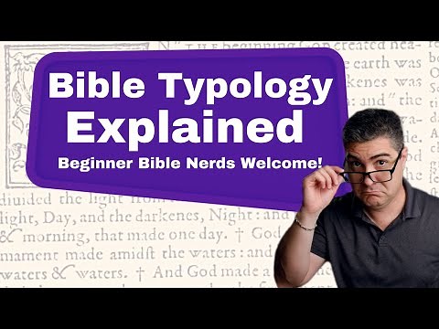 How to Read the Bible - Typology Explained