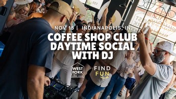 Coffee Club Daytime Social with DJ | Downtown Indianapolis