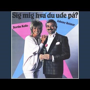 Sig Mig Hva' Du Ude På? (Dansk Melodi Grand Prix 1987)