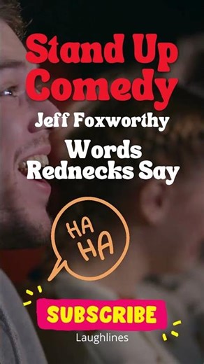 Stand Up Comedy Jeff Foxworthy Words Rednecks Say