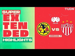 SUPER EXTENDED HIGHLIGHTS - América vs. Necaxa | Liga MX - CL2025 J7 | TUDN