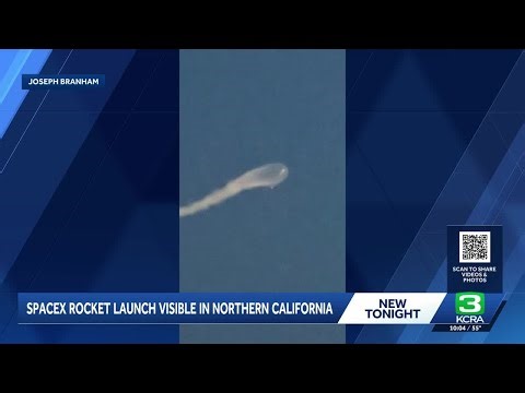 SpaceX Falcon 9 rocket launch is visible in Northern California