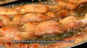Crispy bacon Recipe