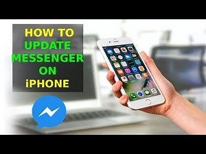 How To Update Messenger On iPhone?