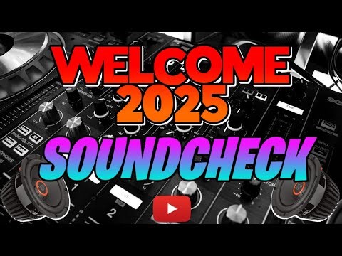 WELCOME SOUND CHECK 2025 | NONSTOP BATTLE MIX