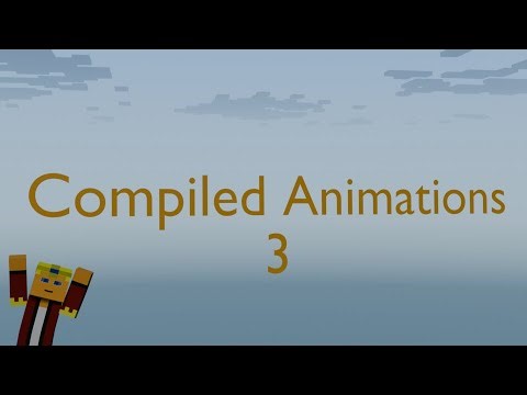 Compiled Minecraft Animations 3