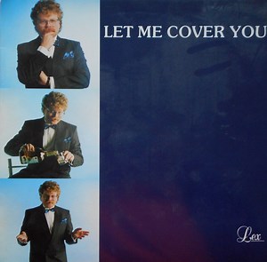 Lex - Let Me Cover You