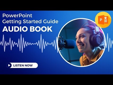 PowerPoint - Getting Started Guide - Audio Book | Getting Started with Microsoft PowerPoint