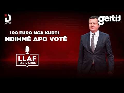🔴100 EURO NGA KURTI, NDIHM APO VOTË | LLAF PAS DARKE | DTV Media